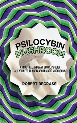 Cover of Psilocybin Mushroom