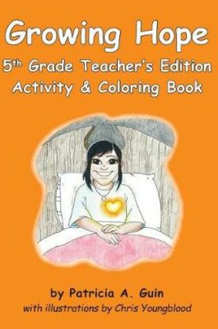 Cover of Growing Hope 5th Grade Activity & Coloring Book Teacher's Edition