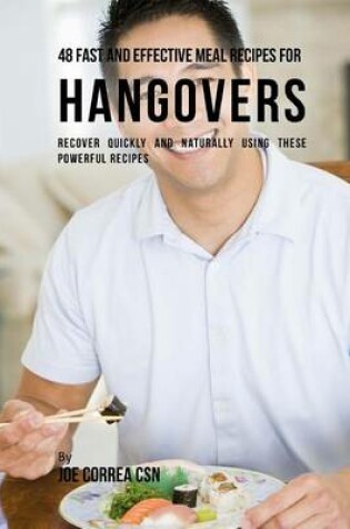 Cover of 48 Fast and Effective Meal Recipes for Hangovers
