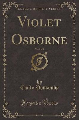 Book cover for Violet Osborne, Vol. 2 of 3 (Classic Reprint)