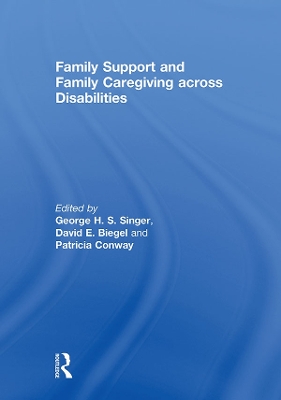 Book cover for Family Support and Family Caregiving across Disabilities