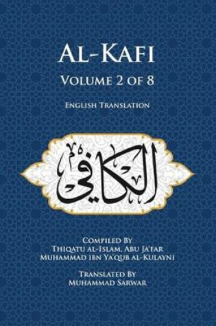 Cover of Al-Kafi, Volume 2 of 8