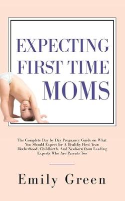 Book cover for Expecting First Time Moms