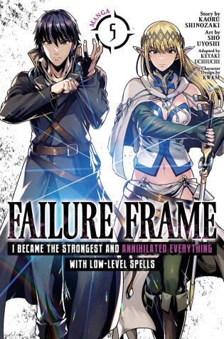 Cover of Failure Frame: I Became the Strongest and Annihilated Everything With Low-Level Spells (Manga) Vol. 5