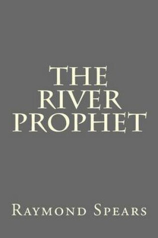 Cover of The River Prophet