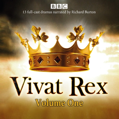 Book cover for Vivat Rex: Volume One (Dramatisation)