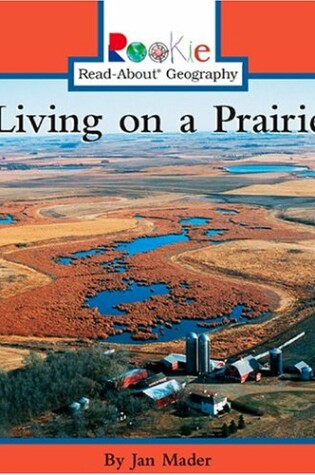 Cover of Living on a Prairie
