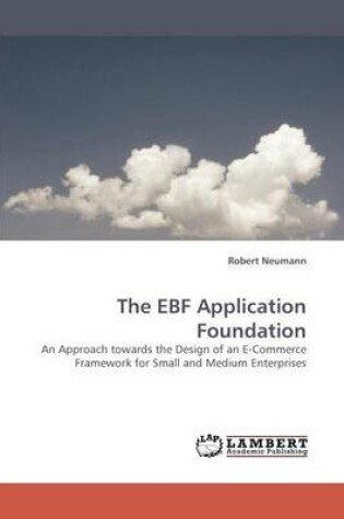 Cover of The EBF Application Foundation