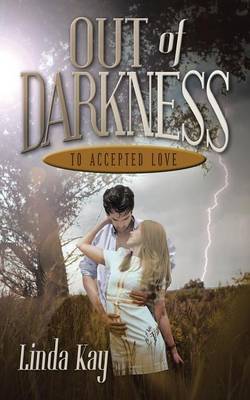 Book cover for Out of Darkness to Accepted Love