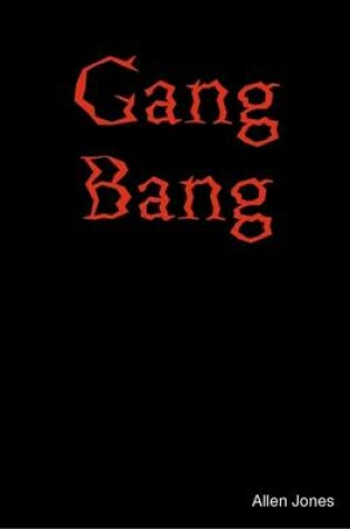 Cover of Gang Bang