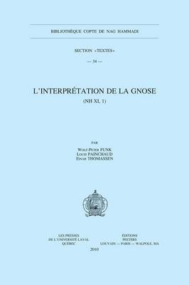 Book cover for L'interpretation de la Gnose (NH XI, 1)