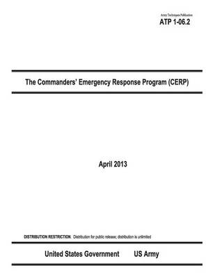 Book cover for Army Techniques Publication ATP 1-06.2 The Commanders' Emergency Response Program (CERP) April 2013