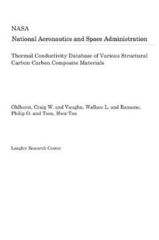 Cover of Thermal Conductivity Database of Various Structural Carbon-Carbon Composite Materials