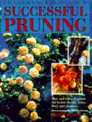 Book cover for The " Gardening from "Which?" Guide to Successful Pruning