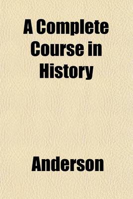 Book cover for A Complete Course in History