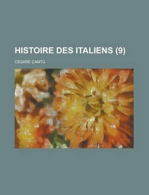 Book cover for Histoire Des Italiens (9)