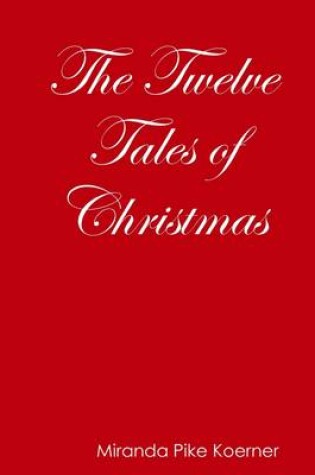 Cover of Twelve Tales of Christmas