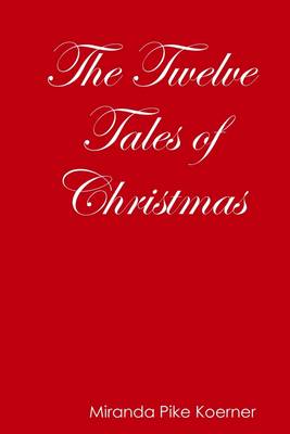 Book cover for Twelve Tales of Christmas