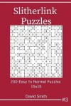 Book cover for Slitherlink Puzzles - 200 Easy to Normal Puzzles 15x15 Vol.3