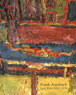 Book cover for Frank Auerbach - Early Work 1954-1978