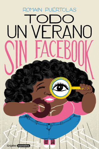 Cover of Todo Un Verano Sin Facebook / A Summer Without Facebook
