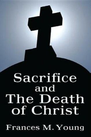 Cover of Sacrifice and the Death of Christ