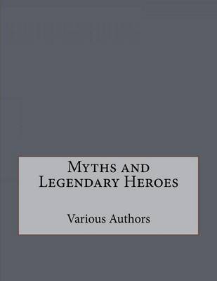 Book cover for Myths and Legendary Heroes