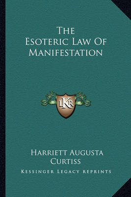 Book cover for The Esoteric Law of Manifestation