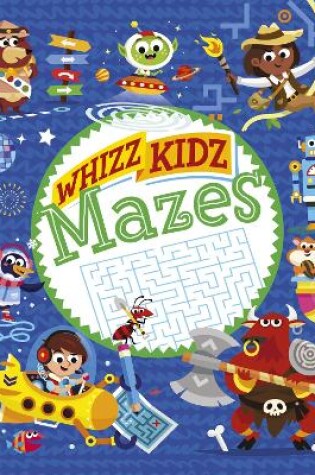 Cover of Whizz Kidz: Mazes