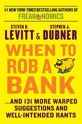 Book cover for When to Rob a Bank