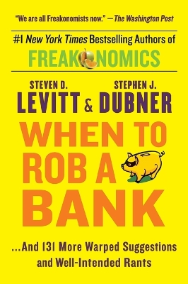 Book cover for When to Rob a Bank