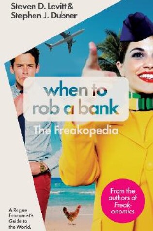 Cover of When to Rob a Bank