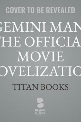 Cover of Gemini Man: The Official Movie Novelization