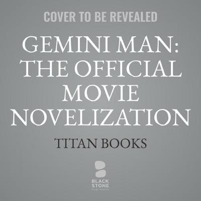 Book cover for Gemini Man: The Official Movie Novelization