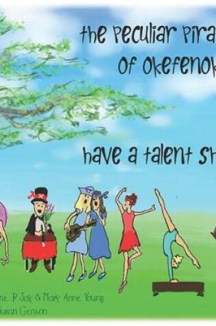 Cover of The Peculiar Pirates of Okefenokee Have a Talent Show