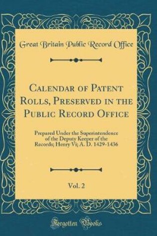 Cover of Calendar of Patent Rolls, Preserved in the Public Record Office, Vol. 2