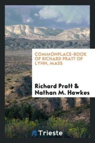 Cover of Commonplace-Book of Richard Pratt of Lynn, Mass