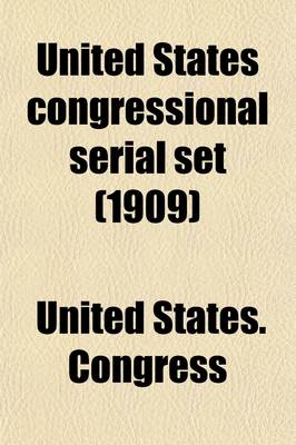 Book cover for United States Congressional Serial Set (Volume 5567)