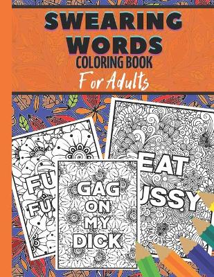 Book cover for Swearing words coloring book for adults