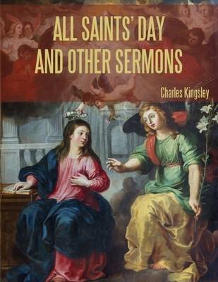 Book cover for All Saints' Day and Other Sermons (Illustrated)