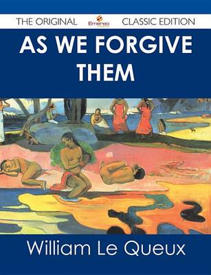 Book cover for As We Forgive Them - The Original Classic Edition