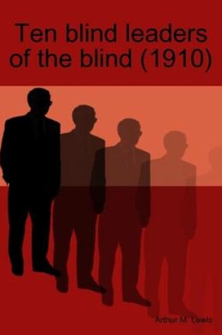 Cover of Ten Blind Leaders of the Blind (1910)