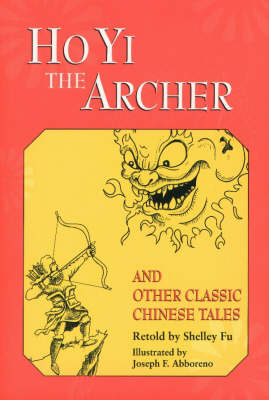 Book cover for "Hi Yo the Archer" and Other Classic Chinese Tales