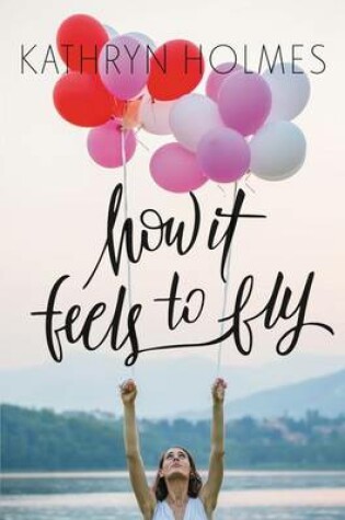 Cover of How It Feels to Fly