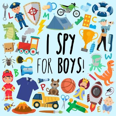 Book cover for I Spy - For Boys!