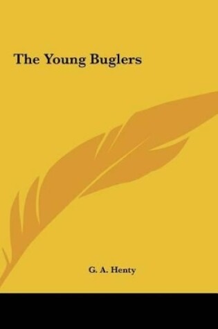 Cover of The Young Buglers the Young Buglers
