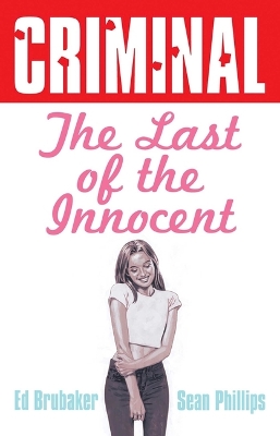 Book cover for Criminal Volume 6: Last of the Innocent (New Edition)