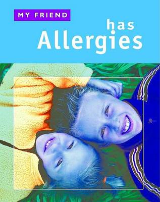 Book cover for My Friend Has Allergies