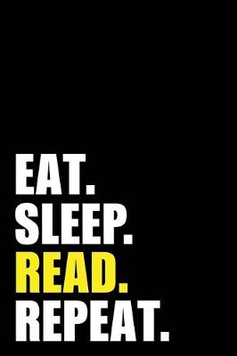 Book cover for Eat Sleep Read Repeat