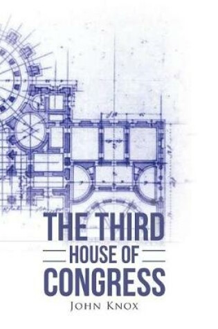 Cover of The Third House of Congress